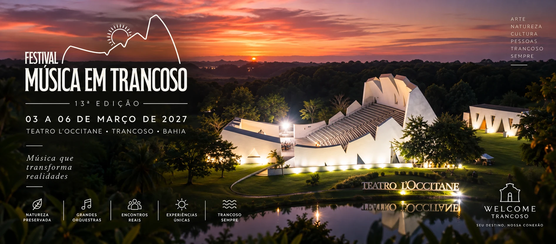 Festival Música em Trancoso, 13ª edição, de 3 a 6 de março de 2027 no Teatro L’Occitane, Trancoso, Bahia.